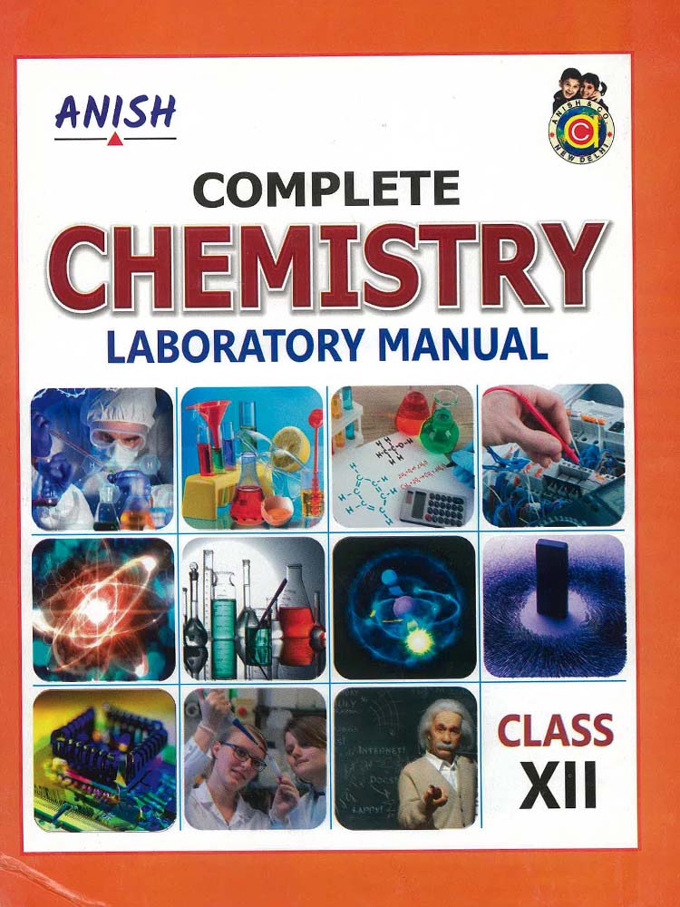 Anish Complete Chemistry Laboratory Manual (Class 12th) - F Store ...